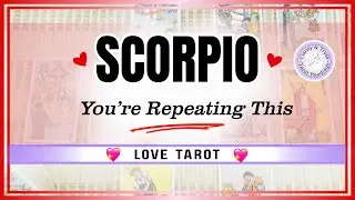 Scorpio Love Tarot | This Pattern Keeps Pulling You Back