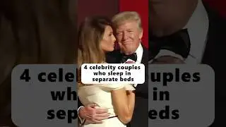 4 celebrity couples who sleep in separate beds #celebrity #trump