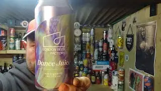 London Beer Factory (Re- Brew / Re- Review) | Dance Juice NEIPA