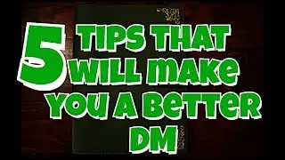 These 5 Tips Will Make You a Better DM