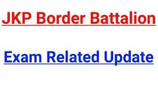 JKP Border Battalion Exam || Exam Jaldi hi hoga ab ✔✔