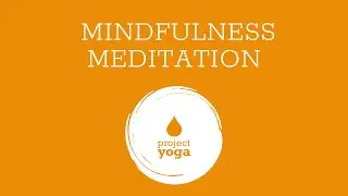 Mindfulness Meditation Led by Project Yoga's Gina Fennell