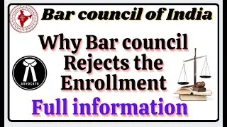 BCI ( why Bar Council Rejects the enrollment || Advocate registration ( full information)