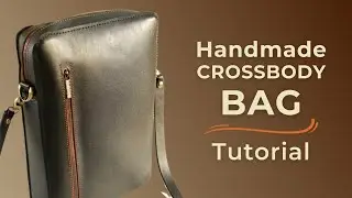 🔴pdf pattern + How to make a HANDMADE leather CROSSBODY BAG? | Tutorial | DIY leather bag | PART 1
