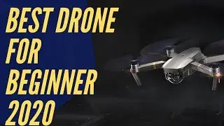 Best Drone for 2020 ||Beginner