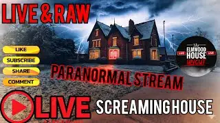 HORROR real live & raw paranormal stream hauntings in The Elmwood SCREAMING HOUSE S1F