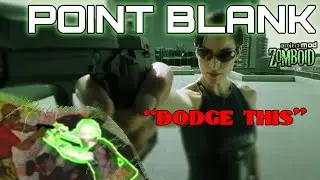 Project Zomboid Mod : Point Blank