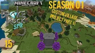Custom Village Project [Part 1] BrokeRock 15 BrokeRockSMP