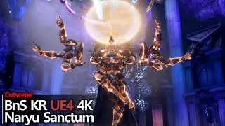 [BnS KR 4K] UE4 Naryu Sanctum Cutscene