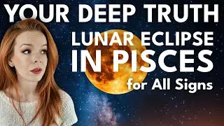 September 2025: Pisces Lunar Eclipse for All Signs