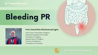 Ректальное кровотечение: практический и спасающий жизнь клинический подход. Профессор Дакшита Вик...