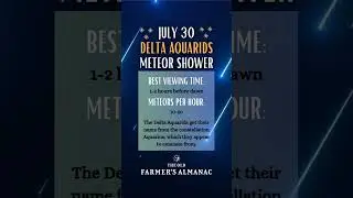 Delta Aquarids Meteor Shower July 30 Night Sky Astronomy Shooting Stars