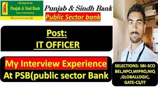 Punjab & Sind Bank IT Officer my Interview Experience | #psb #psujobs #sbi #ibpssolawofficer