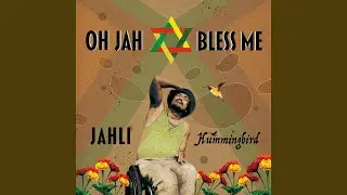 Oh Jah Bless Me