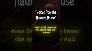 Voices from the Haunted House: Terrifying 1-Minute Halloween Horror Story #Shorts