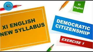 Democratic Citizenships | X1 English New Syllabus| Solved Exercises