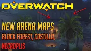 New Overwatch Arena Maps-(Black Forest,Necropolis,Castillo)