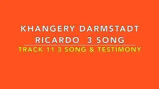 KHANGERY DARMSTADT TRACK 11 RICARDO 3 SONG TESTIMONY ALEX PARIS