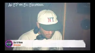 Eli Escobar - Do It Now [Night People NYC]