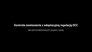 Zawieszenie DCC &ndash; adaptacyjna regulacja dla optymalnego komfortu | Volkswagen Polska