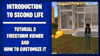 Introduction to Firestorm for Second Life - Customizing your screen
