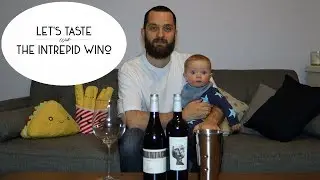 Let's Taste - Galli Estate Camelback Sangiovese 2015 & Adel&eacute; Nebbiolo 2013