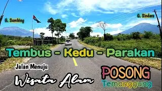 Tembus - Kedu - Parakan ‼️Jalan Menuju Wisata Alam POSONG Temanggung‼️