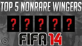 Top 5 Overpowered Non Rare Wingers in FIFA 14 Ultimate Team (FUT 14) - Guide to the Best Squad