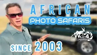 Expert In African Safaris, Wild4 Photo Tours For Small Groups Since 2003 - Introduction Video.