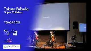Takuto Fukuda - Super Collider [TENOR 2021 - Artwork ]