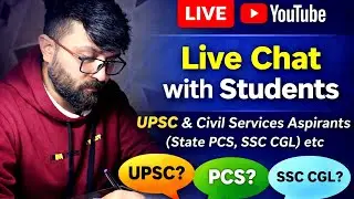  Live chat with students, upsc & other civil services aspirants (state pcs, ssc cgl) etc #live 