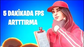 5 DAKİKADA FORTNİTE FPS ARTTIRMA REHBERİ
