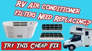 ❄️ CHEAP AND EASY RV AIR CONDITIONER FILTER REPLACEMENT | Motorhome & Caravan Maintenance