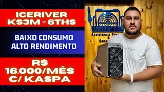 CONHEÇA A ICERIVER KS3M-Mineradoras rendendo R$ 16.000/Mês