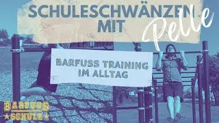 Training im Alltag. Auch Barfusstraining