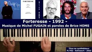 Forteresse - 1992 - Musique de Michel FUGAIN et paroles de Brice HOMS