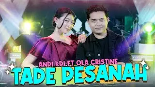 Andi KDI Feat.Olla Cristine - Tade Pesanah I Aura Music I Lagu Madura