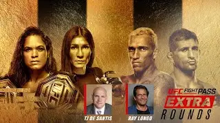 Extra Rounds | #UFC289 Preview with TJ De Santis and Ray Longo