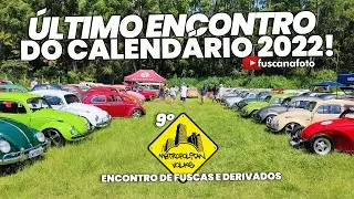 &Uacute;LTIMO ENCONTRO DO CALEND&Aacute;RIO 2022! 9&ordm; Encontro de Fuscas e Derivados a ar Metropolitan Volks - FnF