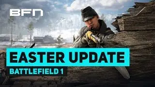 Battlefield 1 Easter Update Patch Notes (Team Balancer, Lighting Changes, etc.) - BF1 News