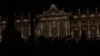 Son et Lumière Nancy : place Stanislas 2016