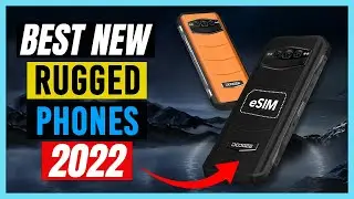 (BEST NEW RUGGED PHONES 2022) 9 MORE Best New Rugged Smartphones in 2022 (TOP 3 are GAME CHANGERS!!)