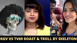 RGV VS TV9 Roast & Troll | Ram gopal verma | Devi naga valli | Ashu redyy | Project skeleton
