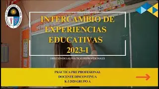 INTERCAMBIO DE EXPERIENCIA PRE PROFESIONALES UNE 2023. K3-PROM2020