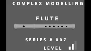 Complex Modelling Series # 007 Flute 1of 2 Maya 2017