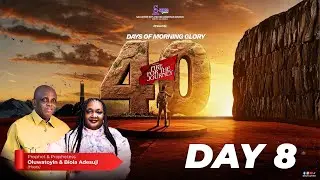 DAY 8 OF 40 DAYS OF MORNING GLORY || THEME: FIRE FOR THE JOURNEY || 12TH JANUARY 2025