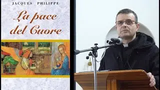Catechesi: La pace del cuore II | P. Pablo Scaloni | Terzo Ordine
