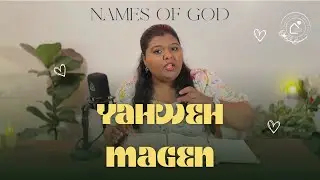 Names of God - Yahweh Magen