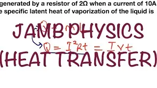 JAMB Physics (Heat Transfer)
