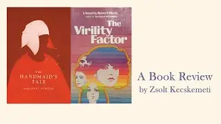 The Handmaid's Tale and The Virility Factor